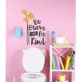 thumbnail image 2 of Be Brave, Be Kind Vinyl Decals Wall Stickers Inspirational Quotes Wall Art with Flowers 2-Color, Black-Honey, 2 of 4