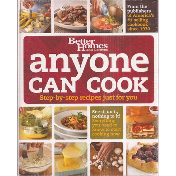 Pre-Owned Better Homes and Gardens, Anyone Can Cook: Step-by-step Recipes Just for You (Unknown) 0696232936 9780696232930