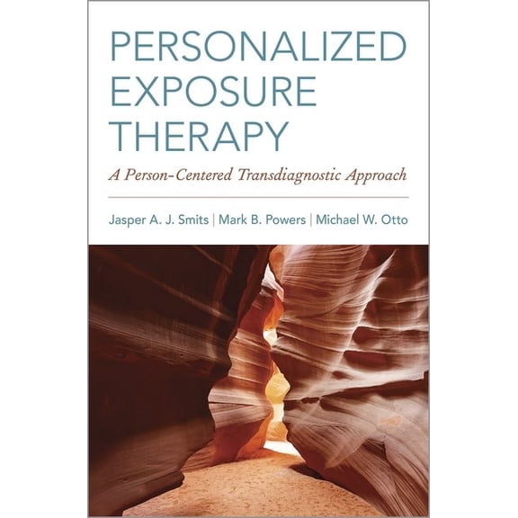 Personalized Exposure Therapy: A Person-Centered Transdiagnostic Approach, (Paperback)