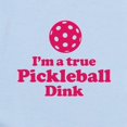thumbnail image 2 of CafePress - I'm A True Pickleball Dink Body Suit - Baby Light Bodysuit, Size Newborn - 24 Months, 2 of 4