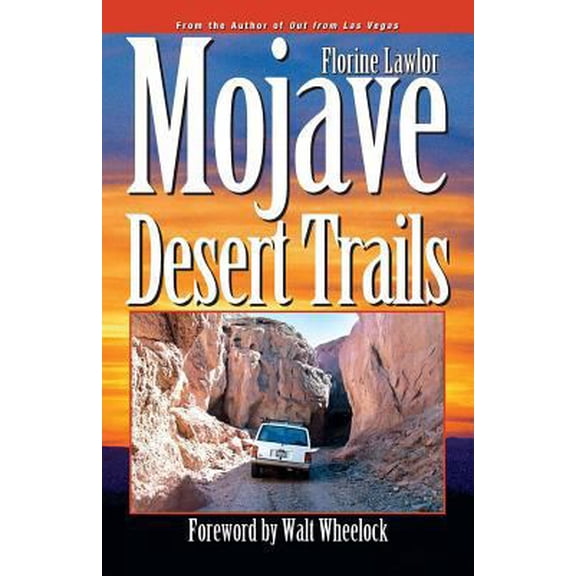 Pre-Owned Mojave Desert Trails (Paperback) by Florine Lawlor, Wynne Benti, Leslie Payne
