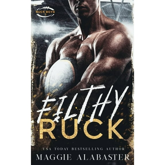 Filthy Ruck, (Paperback)