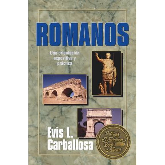 Pre-Owned Romanos: Una orientacion expositiva y practica (Spanish Edition) (Paperback) 082541105X 9780825411052