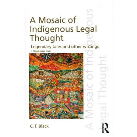 A Mosaic Of Indigenous Legal Thought Walmart Com