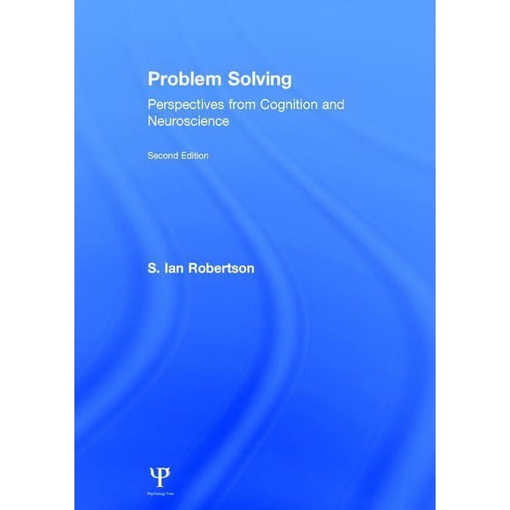 Problem Solving: Perspectives from Cognition and Neuroscience, (Hardcover)