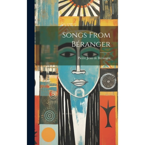 Songs From Béranger (Hardcover)