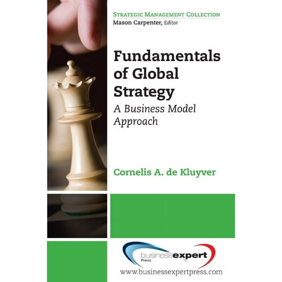 Fundamentals of Global Strategy: A Business Model Approach, (Paperback)