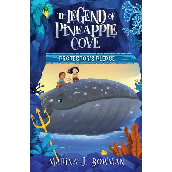 The Legend of Pineapple Cove Protector's Pledge, Book 4, (Paperback)