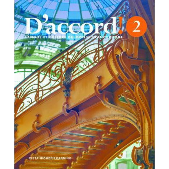 Pre-Owned D'accord! 2 Langue et Culture du Monde Francophone (Hardcover) 1680058061 9781680058062