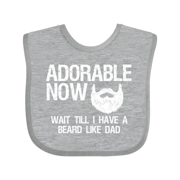 Inktastic Adorable Now...wait Till I Have a Beard Like Dad in White Boys Baby Bib