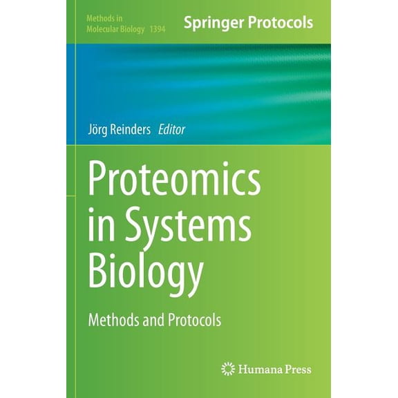 Methods in Molecular Biology Proteomics in Systems Biology: Methods and Protocols, Book 1394, (Hardcover)