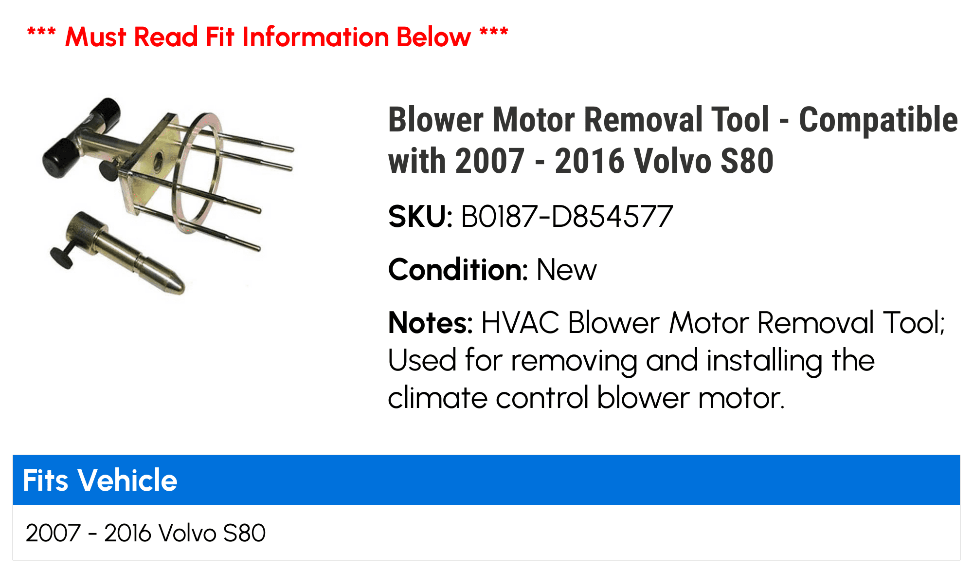 Blower Motor Removal Tool - Compatible with 2007 - 2016 Volvo S80 2008 2009 2010 2011 2012 2013 2014 2015