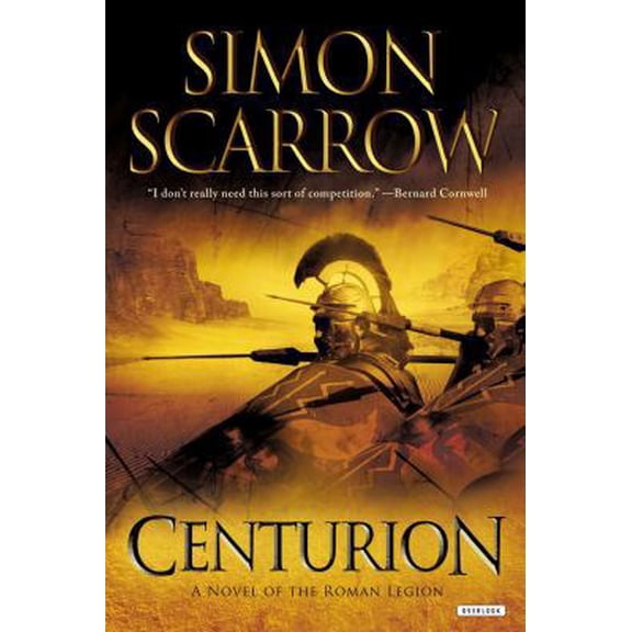 Pre-Owned Centurion: A Roman Legion Novel (Hardcover) 1590207807 9781590207802