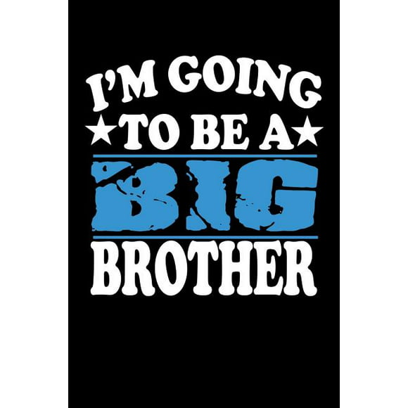 I'm Going To Be A Big Brother : Family Collection (Paperback)