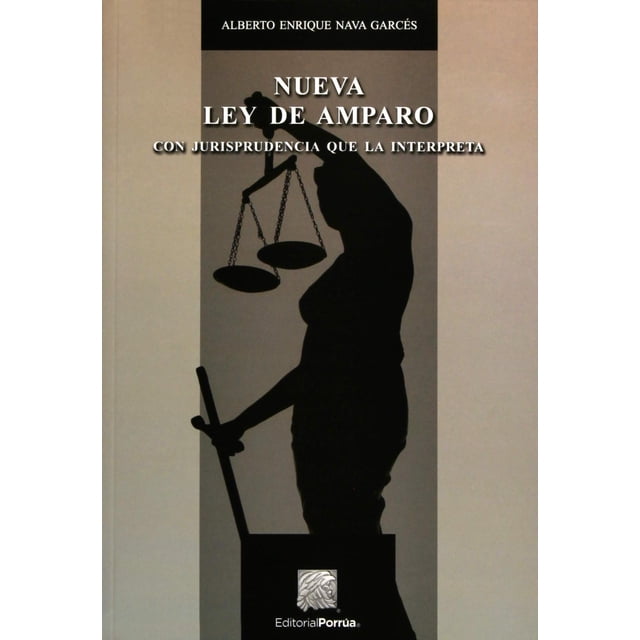 Nueva Ley de Amparo Editorial Porrúa 9786070926938