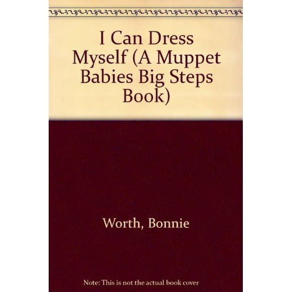 Pre-Owned I Can Dress Myself (A Muppet Babies Big Steps Book), 9780307122049, 0307122042, Paperback, Brdbk edition