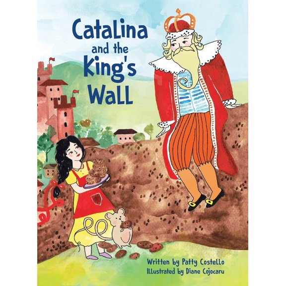 Pre-Owned Catalina and the King's Wall (Hardcover) 1632331055 9781632331052