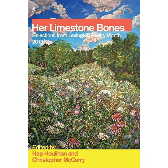 Her Limestone Bones: Selections from Lexington Poetry Month 2013, (Paperback)
