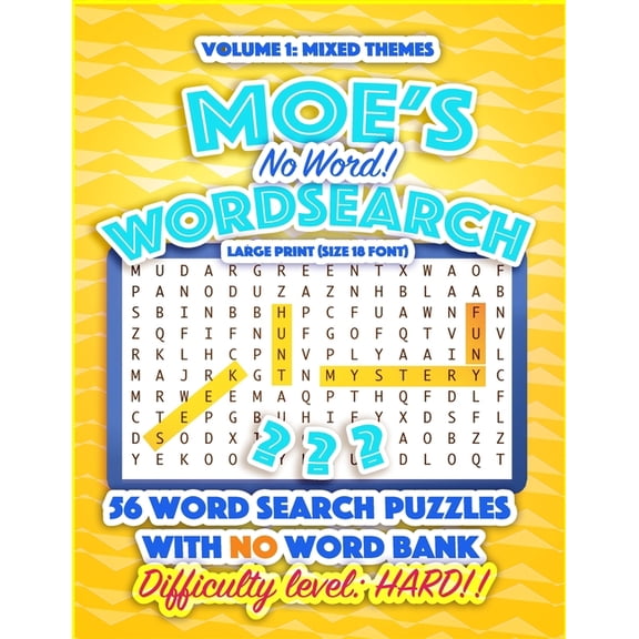 Moe's No Word! Wordsearch Moe's No Word! Wordsearch Vol. 1: A more difficult word search book without a word bank. Bored with word search books? T, Book 1, (Paperback)
