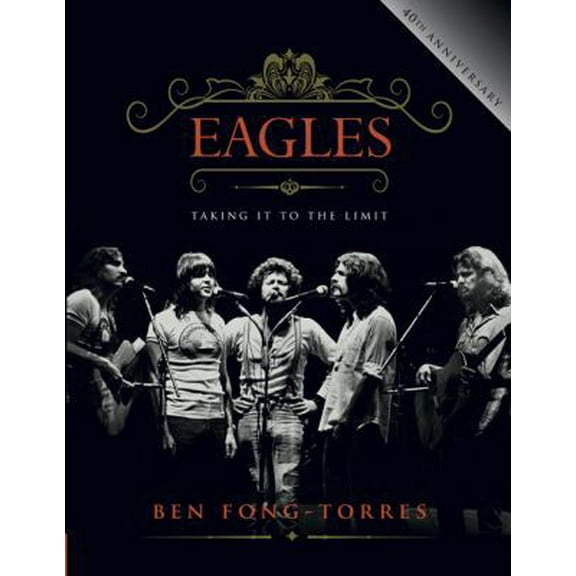 Pre-Owned Eagles: Taking It to the Limit (Hardcover) 076243984X 9780762439843
