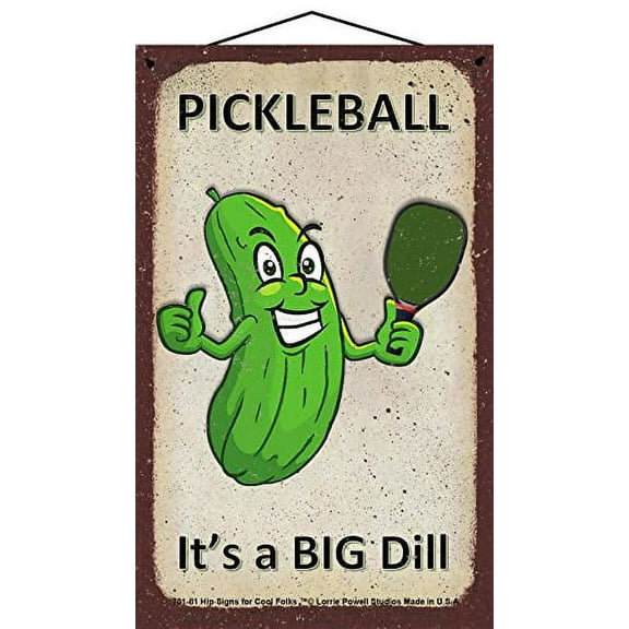 5x8 Pickleball Sign - It's a BIG DILL - Vintage Style Pickleball Pun Decorative Home Décor Gift for any Pickleball Player
