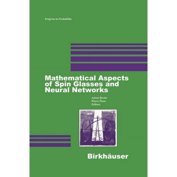 Progress in Probability Mathematical Aspects of Spin Glasses and Neural Networks, Book 41, (Paperback)