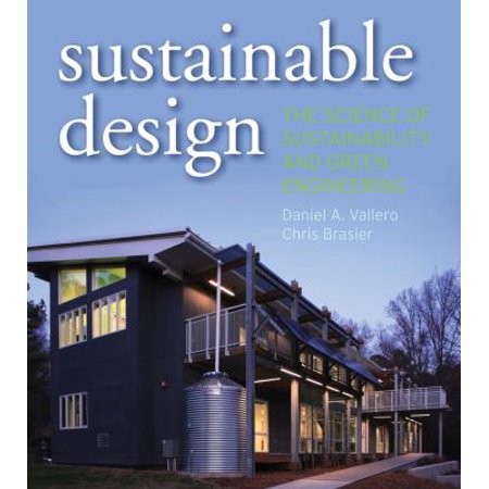 Sustainable Design: The Science of Sustainability and Green Engineering