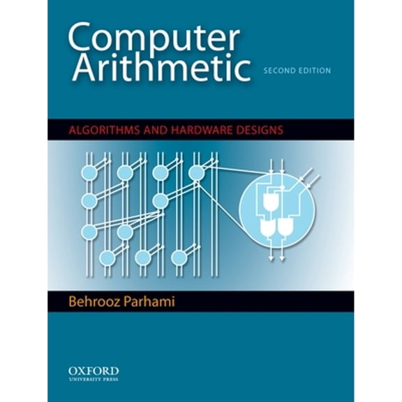 Pre-Owned Computer Arithmetic: Algorithms and Hardware Designs (Hardcover) 0195328485 9780195328486
