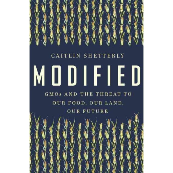 Modified, Caitlin Shetterly Hardcover