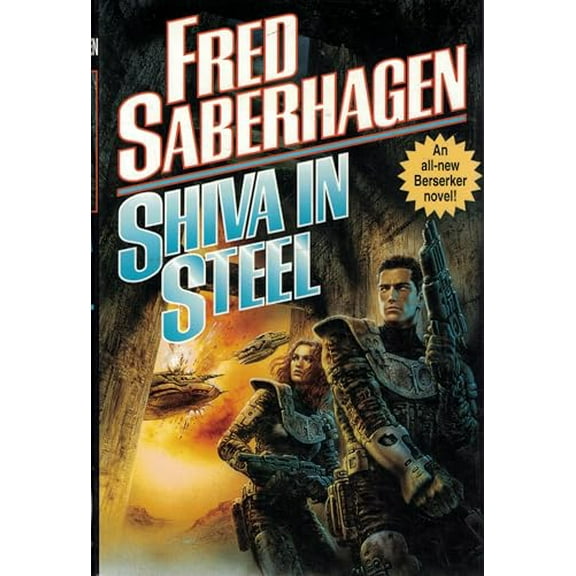 Pre-Owned Shiva in Steel (Berserker Series/Fred Saberhagen), 9780312863265, 0312863268, Hardcover, First Edition edition