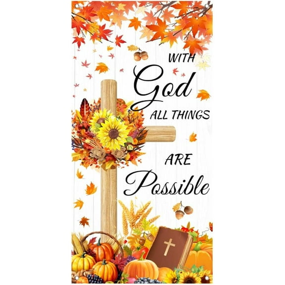 3x6FT Thanksgiving Door Cover with God All Things are Possible Door Banner Fall Thanksgiving Cross Bible Door Decorations Banner