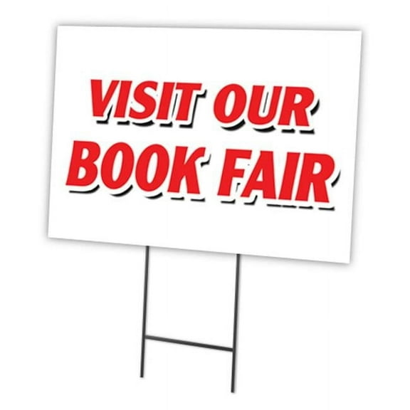 SignMission C-1216-DS-Visit Our Book Fair 12 x 16 in. Visit Our Book Fair Yard Sign & Stake