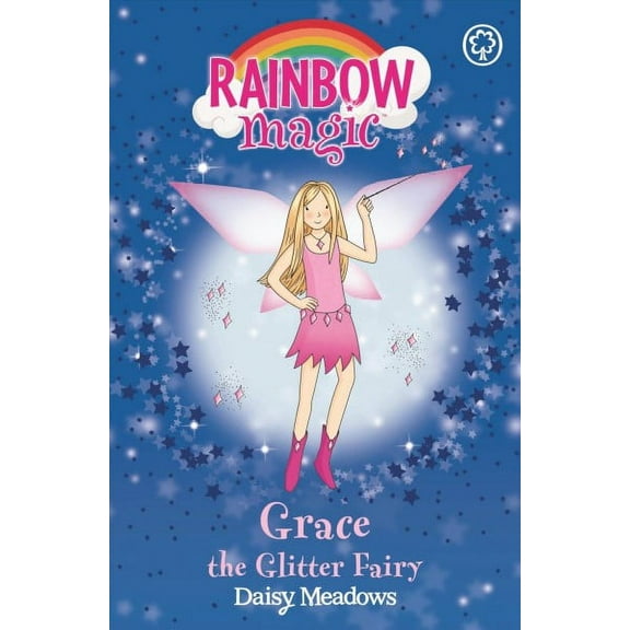 Grace The Glitter Fairy Rainbow Magic: The Party Fairies, Bk. 3)