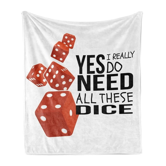 Saying Soft Flannel Fleece Throw Blanket, Yes I Really Do Need All These Dice Role Playing Game Themed Composition Message, Cozy Plush for Indoor and Outdoor Use, 60" x 80", Red Black, by Ambesonne