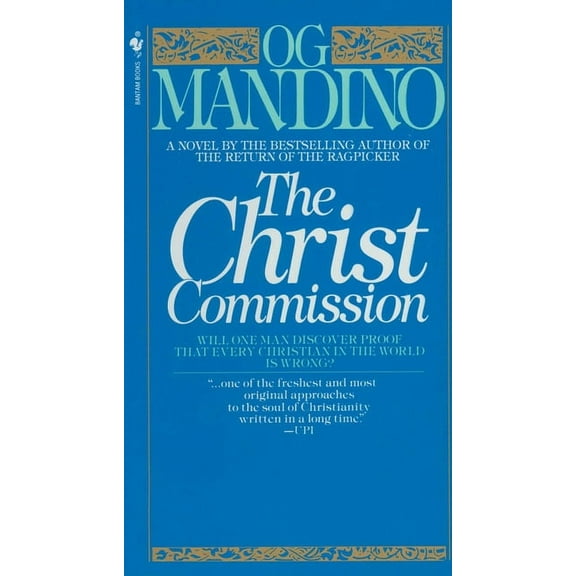 The Christ Commission: Will One Man Discover Proof That Every Christian in the World Is Wrong?, (Paperback)