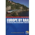 thumbnail image 1 of Pre-Owned Europe by Rail: The Definitive Guide for Independent Travellers (Thomas Cook Rail Guides) (Paperback) 1848485530 9781848485532, 1 of 1