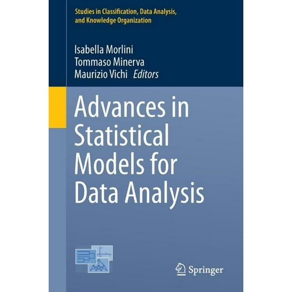 Studies in Classification, Data Analysis Advances in Statistical Models for Data Analysis, (Paperback)