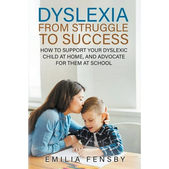 Dyslexia: From Struggle to Success, (Paperback)