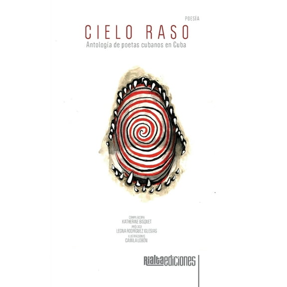 Cielo raso: AntologÃ­a de poetas cubanos en Cuba, (Paperback)