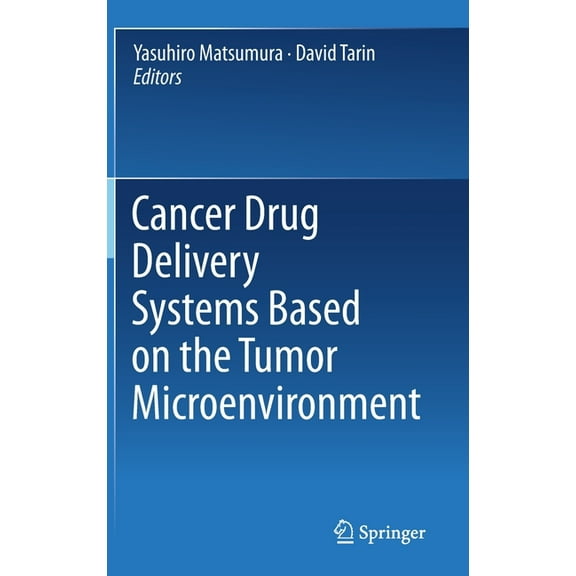 Cancer Drug Delivery Systems Based on the Tumor Microenvironment, (Hardcover)