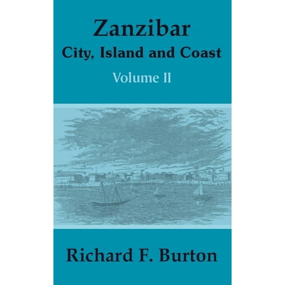 Zanzibar: City, Island and Coast (Volume Two) (Paperback)