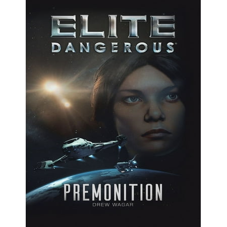 Elite Dangerous: Premonition - eBook