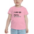 thumbnail image 2 of I Like Big Putts And I Can Not Lie Golf Cute Toddler T-Shirts for Boys Girls (Pink, Youth L), 2 of 5
