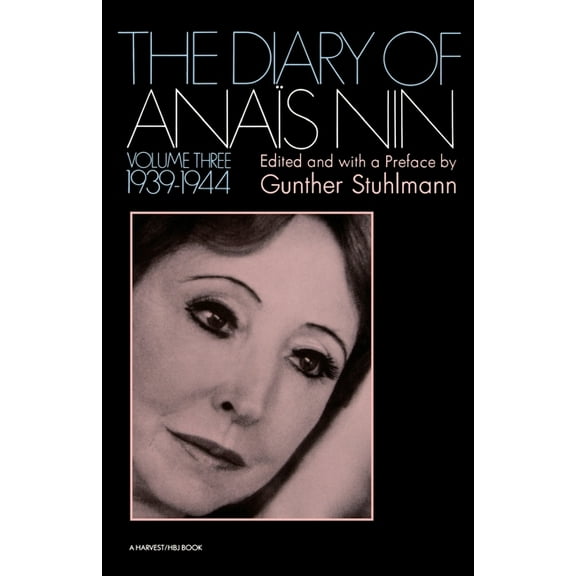 Diary of Anais Nin The Diary of Anais Nin Volume 3 1939-1944: Vol. 3 (1939-1944), Book 03, (Paperback)