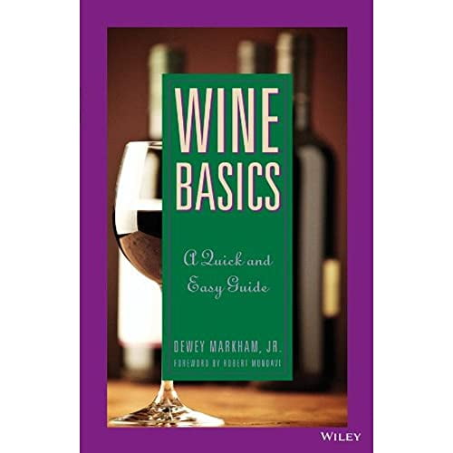 Pre-Owned Wine Basics: A Quick and Easy Guide (Paperback) 0471582581 9780471582588