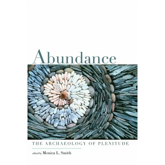 Abundance: The Archaeology of Plenitude, (Paperback)