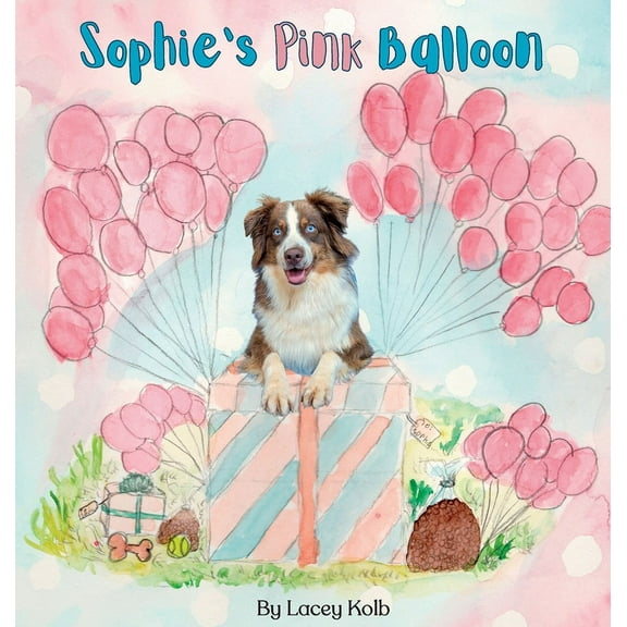 Sophie's Pink Balloon, (Hardcover)