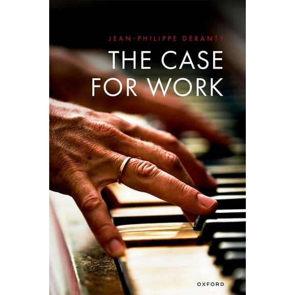The Case for Work, (Hardcover)