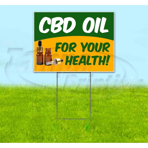 Cbd Oil For Your Health (18" x 24") Yard Sign, Includes Metal Step Stake