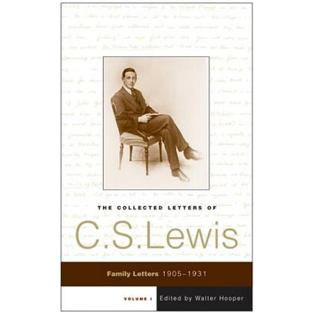 The Collected Letters of C.S. Lewis, Volume 1 -